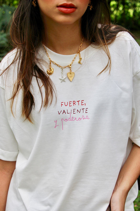T-shirt - Fuerte, valiente y poderosa