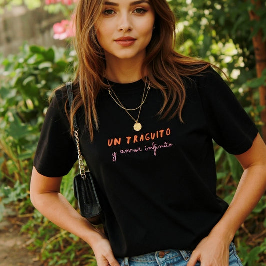 T-shirt - Un traguito y amor infinito