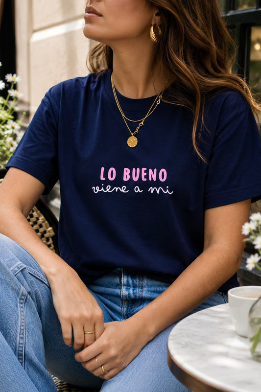 T-shirt - Lo bueno viene a mi