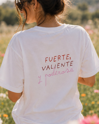 T-shirt - Fuerte, valiente y poderosa