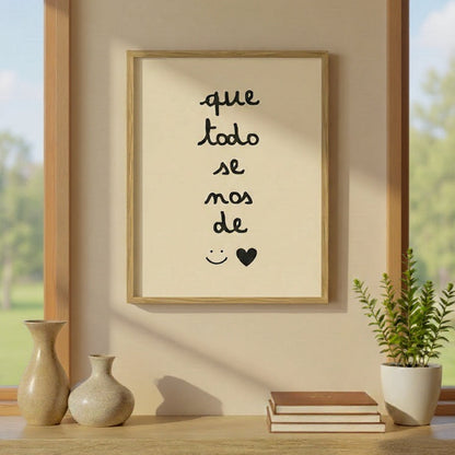 Que todo se nos de. PRINT