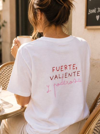 T-shirt - Fuerte, valiente y poderosa