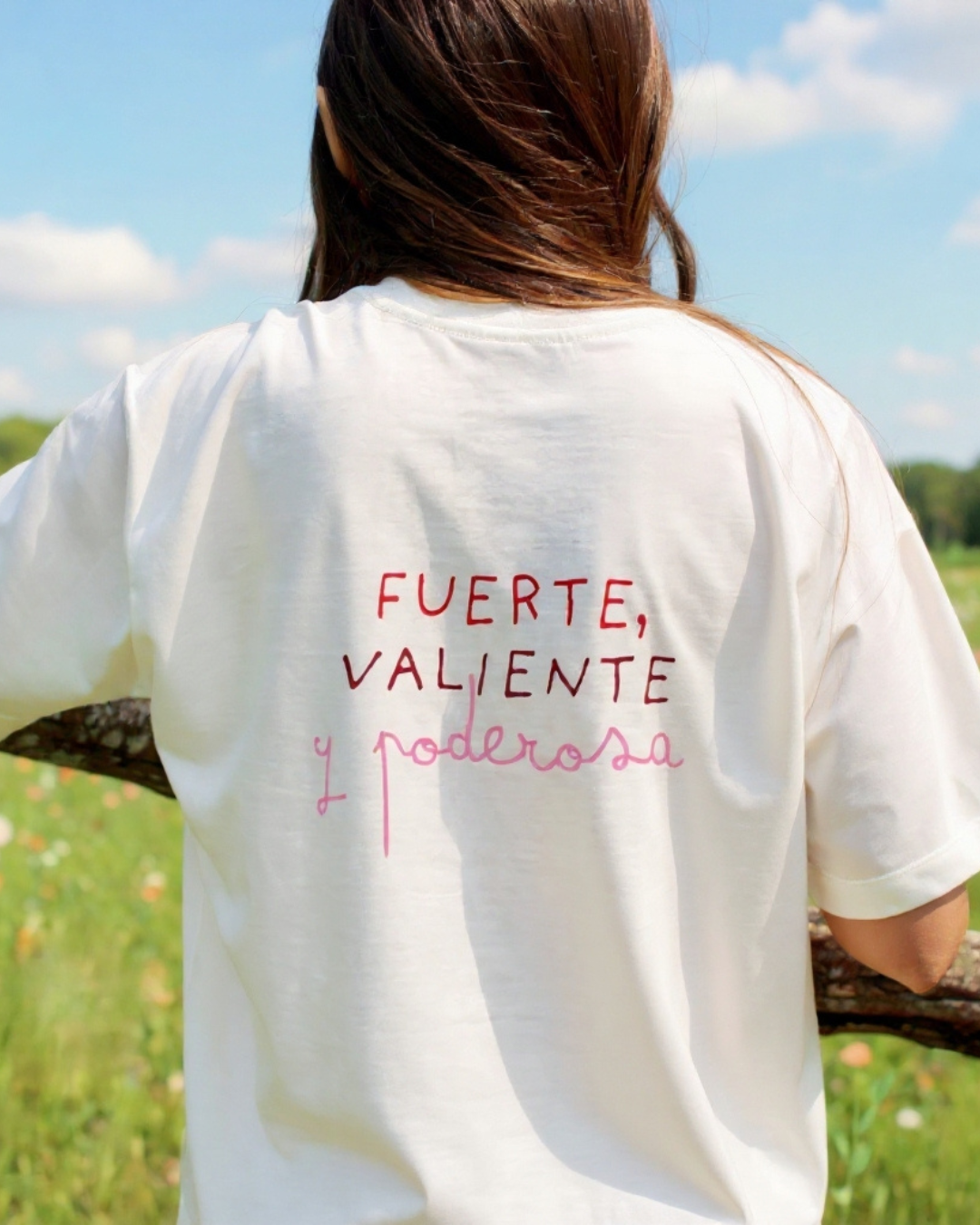 T-shirt - Fuerte, valiente y poderosa