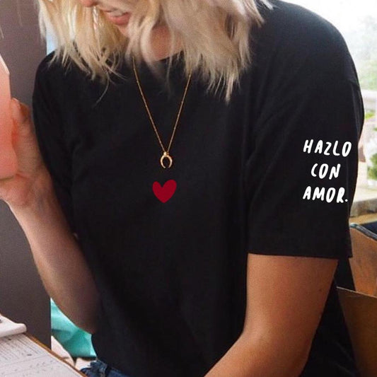 T-shirt - Hazlo con amor