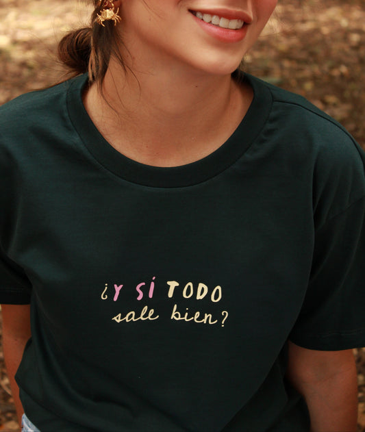 T-shirt - ¿Y si todo sale bien?