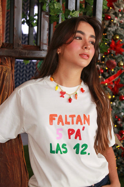 T-shirt - faltan 5 pa' las 12.