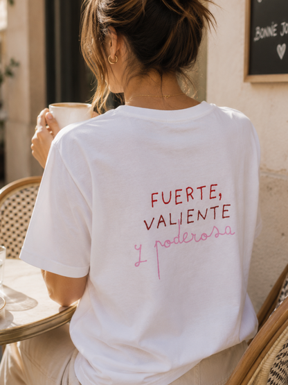 T-shirt - Fuerte, valiente y poderosa