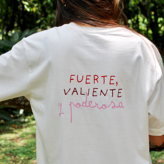 T-shirt - Fuerte, valiente y poderosa
