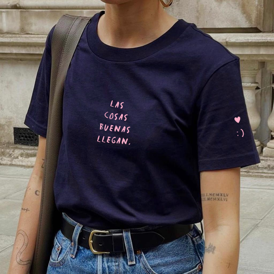 T-shirt - Las cosas buenas llegan