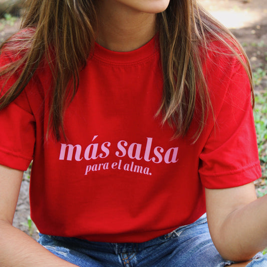 T-shirt - Más salsa para el alma