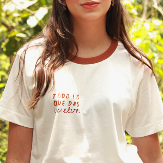 T-shirt - Todo lo que das, vuelve